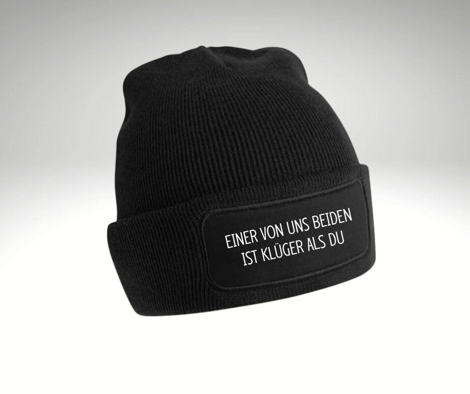 Statement Beanie Einer von uns beiden ist klüger als Du
